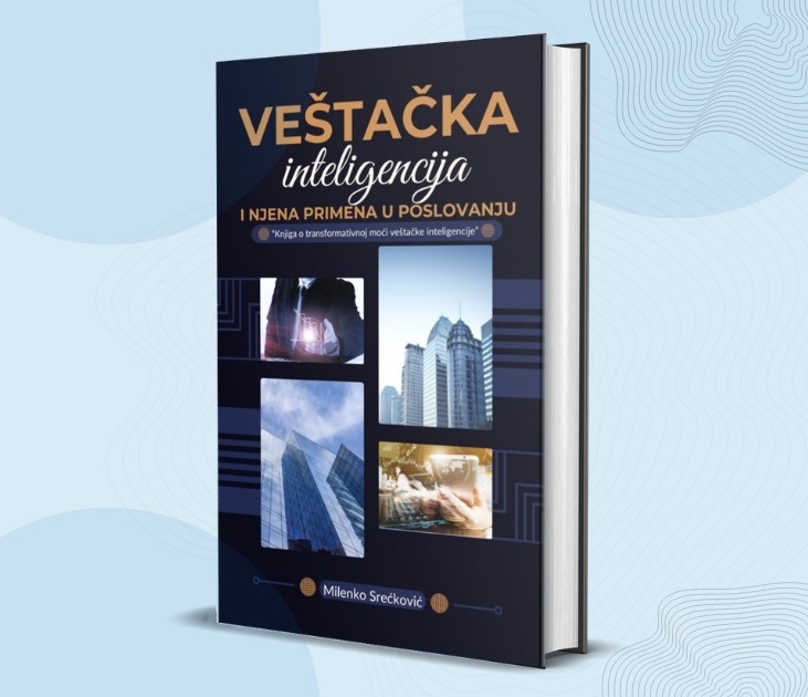 Knjiga: ''Vestačka inteligencija i njena primena u poslovanju''